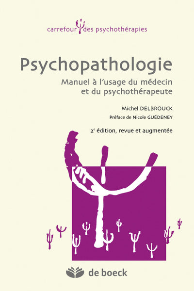 Psychopathologie: Manuel à l'usage du médecin et du psychothérapeute