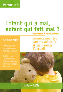 Enfant qui a mal, enfant qui fait mal ? Tome 1