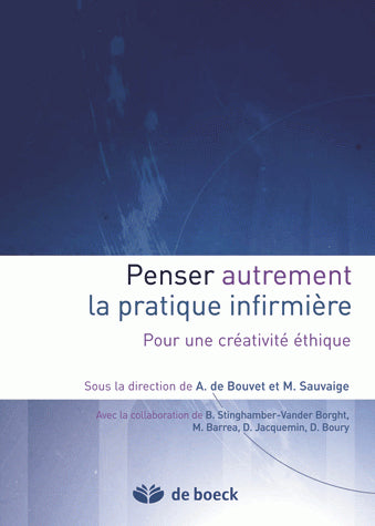 Penser autrement la pratique infirmière