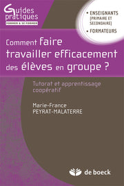 Comment faire travailler efficacement des élèves en groupe ?