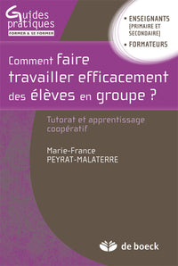 Comment faire travailler efficacement des élèves en groupe ?