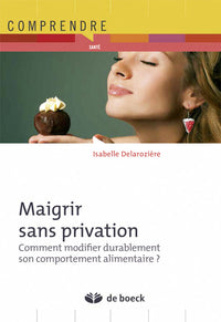 Maigrir sans privation