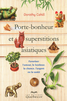 Porte-bonheur et superstitions asiatiques