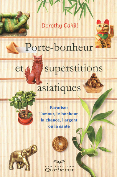Porte-bonheur et superstitions asiatiques