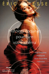 Histoires coquines pour faire votre cinéma