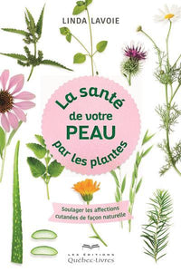 La santé de votre peau par les plantes