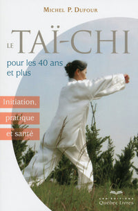 Le taï-chi pour les 40 ans et plus 2ED