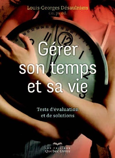 Gérer son temps pour gérer sa vie