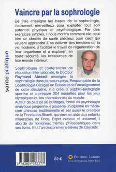 Vaincre par la sophrologie Tome 1 - Exploiter son potentiel physique et psychologique