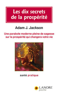 Les dix secrets de la prospérité