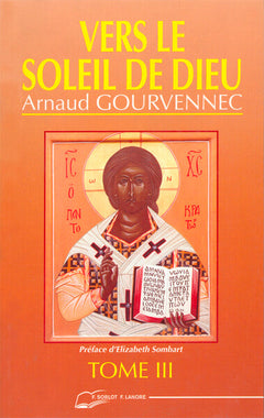 Vers le soleil de Dieu Tome 3