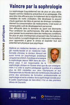 Vaincre par la sophrologie Tome 2 - Exploiter son potentiel physique et psychologique
