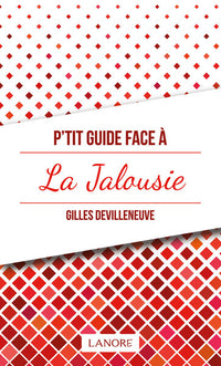 P'tit guide face à la jalousie