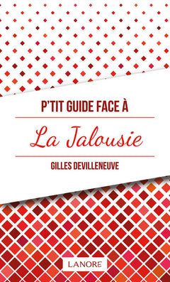P'tit guide face à la jalousie