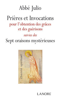 Prières et invocations pour l'obtention des grâces et des guérisons