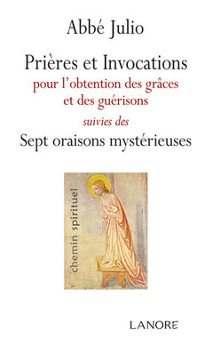 Prières et invocations pour l'obtention des grâces et des guérisons