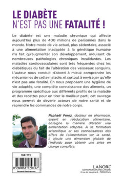 Le diabète n'est pas une fatalité ! Recettes, prévention et prise en charge active