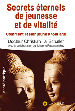Secrets éternels de jeunesse et de vitalité : comment rester jeune à tout âge