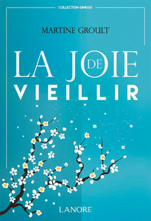 La joie de vieillir