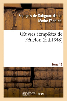 Oeuvres complètes de Fénelon