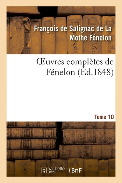 Oeuvres complètes de Fénelon