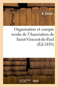 Organisation et compte rendu de l'Association de Saint-Vincent-de-Paul, maison des tailleurs
