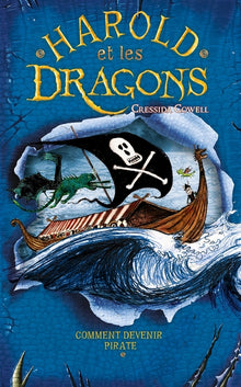 Harold et les dragons - Comment devenir pirate
