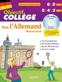 Objectif Collège - Tout l'Allemand pour 6e et 5e (LV1) et 5e - 4e - 3e (LV2)
