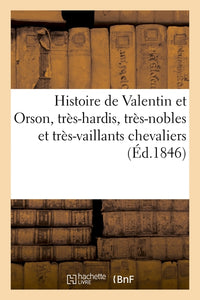 Histoire de Valentin et Orson