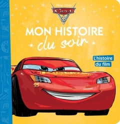 Cars 3 - Mon Histoire du Soir - L'histoire du film