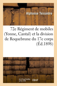 72e régiment de mobiles (Yonne, Cantal) et la division de Roquebrune du 17e corps