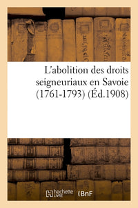 L'abolition des droits seigneuriaux en Savoie