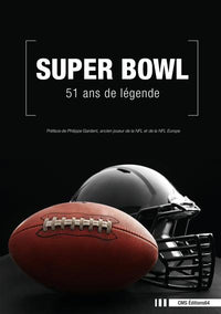 SUPER BOWL 51 ANS DE LEGENDE