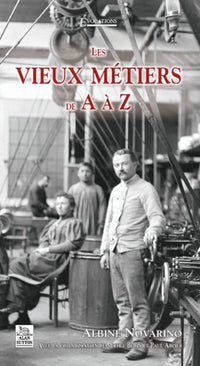 Vieux métiers de A à Z (Les)