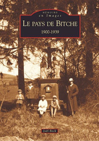Bitche (Pays de) 1900-1939
