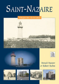 Saint-Nazaire - Regards Croisés