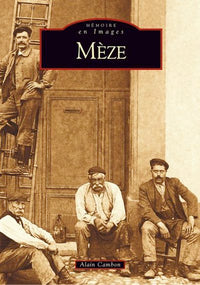 Mèze - Tome I