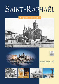 Saint-Raphaël - Regards Croisés