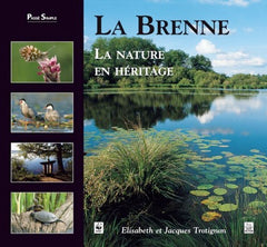 Brenne - La nature en héritage