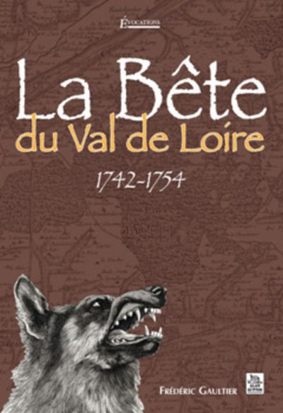 Bête du Val de Loire (La)