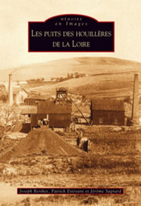 Puits des houillères de la Loire