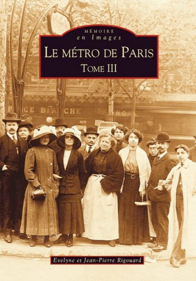 Le métro de Paris, tome III