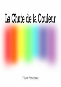 Chute de la Couleur, La