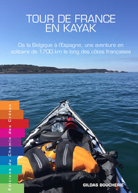 Tour de France en kayak - de la Belgique à l'Espagne