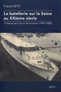 La batellerie sur la Seine au XXème siècle