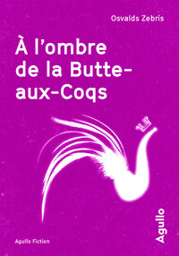 A l'ombre de la butte-aux-coqs