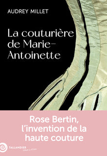 La couturière de Marie-Antoinette