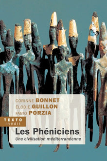 Les phéniciens: Une civilisation méditerranéenne
