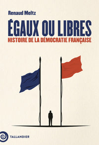 Égaux ou libres