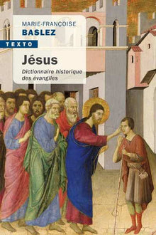Jésus: Dictionnaire historique des évangiles